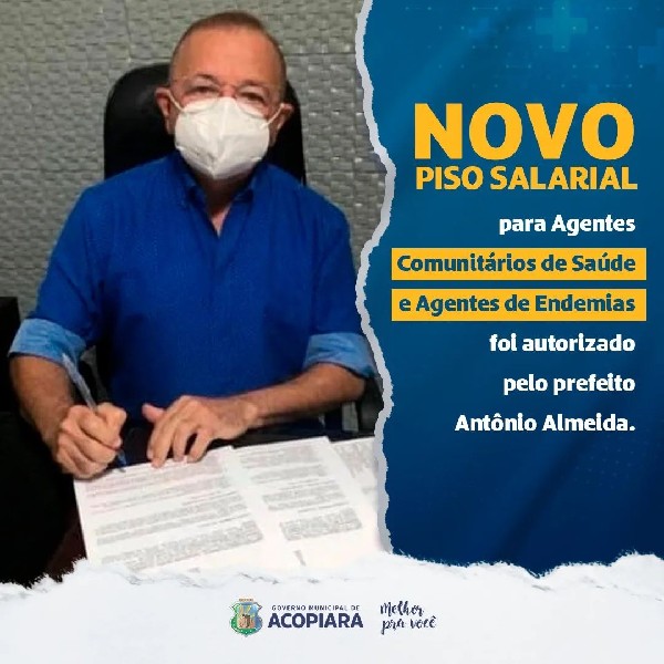 Prefeito de Acopiara autoriza o novo piso salarial para ACS´s e ACE-s